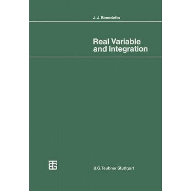 Real Variable and Integration: With Historical Notes (Mathematische Leitfaden)