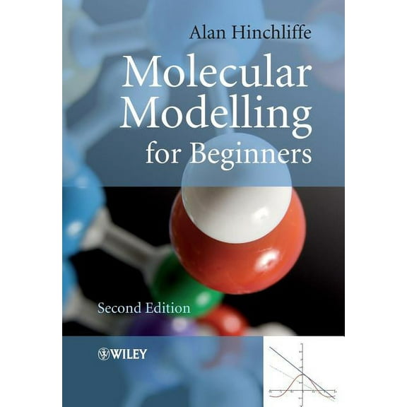 Molecular Modelling for Beginners, (Paperback)