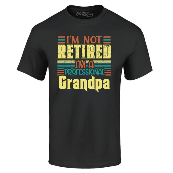 Shop4Ever Men's I'm Not Retired I'm A Professional Grandpa Graphic T-shirt XXXXX-Large Black