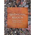 thumbnail image 1 of Sensational Religion: Sensory Cultures in Material Practice, 1 of 1