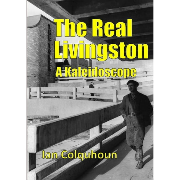 The Real Livingston - A Kaleidoscope, (Paperback)