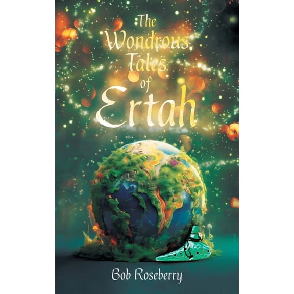 The Wondrous Tales of Ertah, (Paperback)