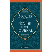 Secrets of Divine Love Journal: Insightful Reflections that Inspire Hope and Revive Faith (Hardcover)