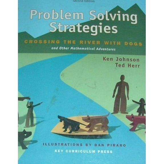 Pre-Owned Problem Solving Strategies: Crossing the River with Dogs and Other Mathematical Adventures (Hardcover) 1559533706 9781559533706