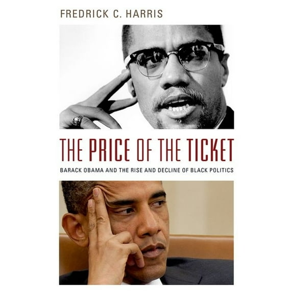 Transgressing Boundaries: Studies in Bla The Price of the Ticket: Barack Obama and the Rise and Decline of Black Politics, (Paperback)