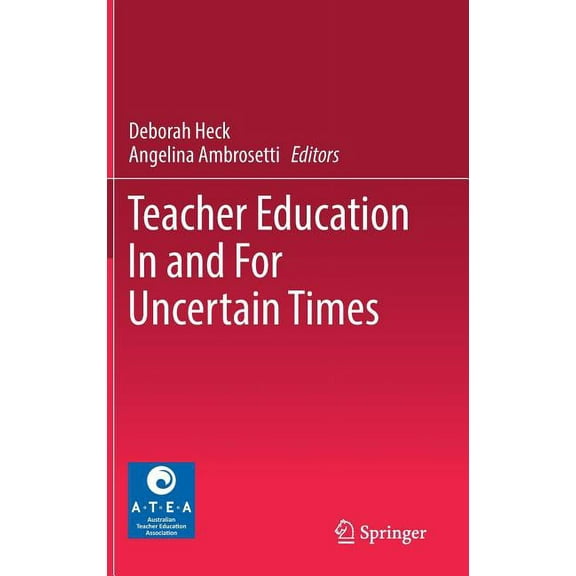 Teacher Education in and for Uncertain Times (Hardcover)