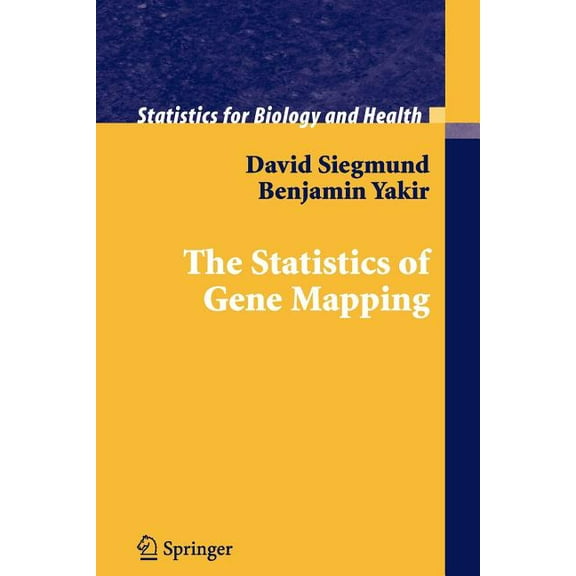 Statistics for Biology and Health The Statistics of Gene Mapping, (Paperback)