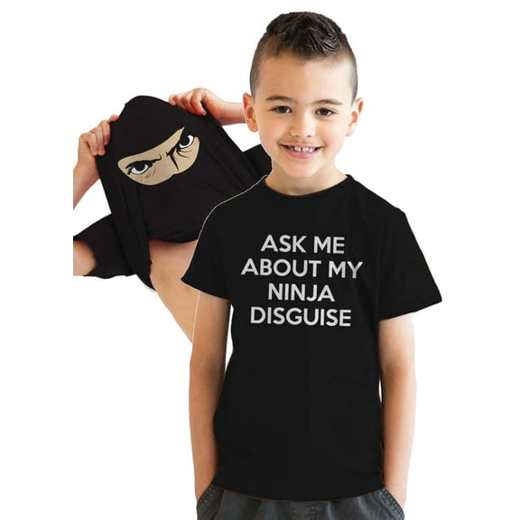 Youth Ask Me About My Ninja Disguise T Shirt Funny Cool Costume Novelty Gift Tee for Kids
