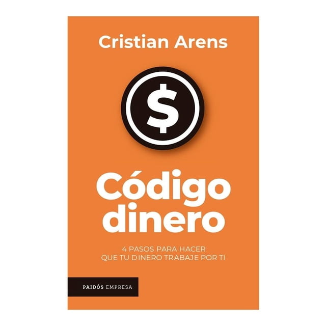 Código Dinero Paidós Cristian Arens