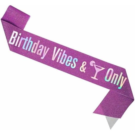 Birthday Sash for Women Birthday Vibes & Drinks Only - Happy Birthday Sash for Girls, Sweet 16, 18th 21st 25th 30th 35th 40th or Any Other Bday Party Birthday Queen Sash. (Purple)