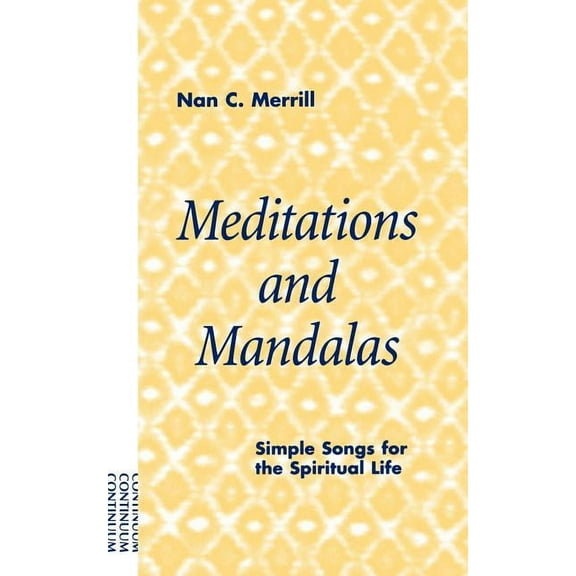 Simple Songs for the Spiritual Life: Meditations and Mandalas (Paperback)
