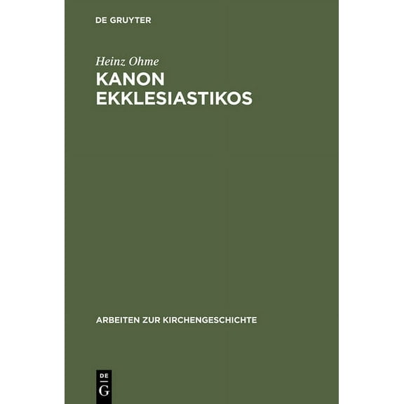 Arbeiten Zur Kirchengeschichte Kanon ekklesiastikos, Book 67, (Hardcover)