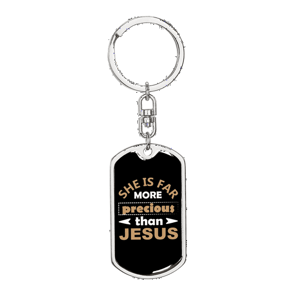 Than Jesus Stainless Steel or 18k Gold Premium Swivel Dog Tag Keychain