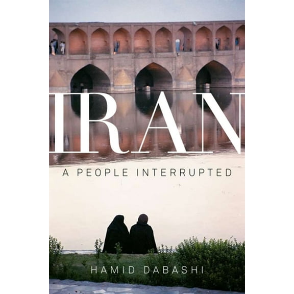 Iran: A People Interrupted, (Paperback)