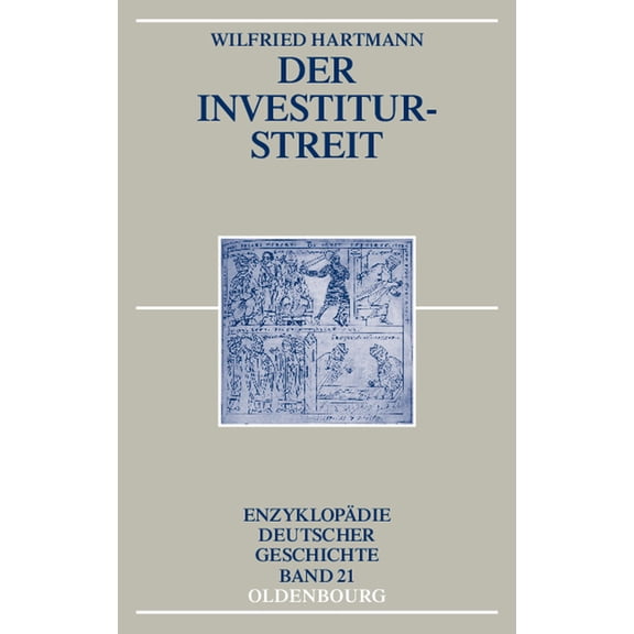 Enzyklopädie Deutscher Geschichte Der Investiturstreit, Book 21, (Paperback)