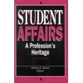 thumbnail image 2 of Student Affairs: A Profession's Heritage, 2 of 2