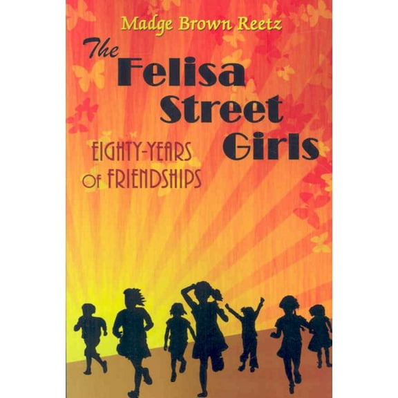 The Felisa Street Girls (Paperback)