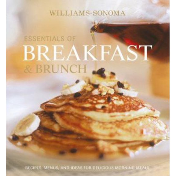 Pre-Owned Williams-Sonoma Essentials of Breakfast & Brunch (Hardcover) 0848731921 9780848731922