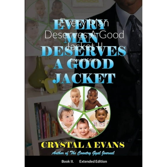 Every Man Deserves A Good Jacket II: Extended Edition (Paperback)