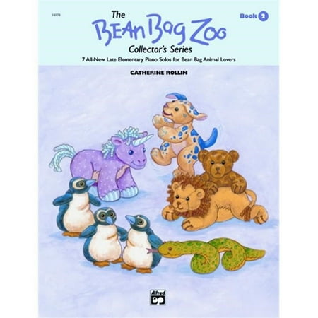 Alfred 00-18778 The Bean Bag Zoo Collector s Series- Book 2 - Music Book