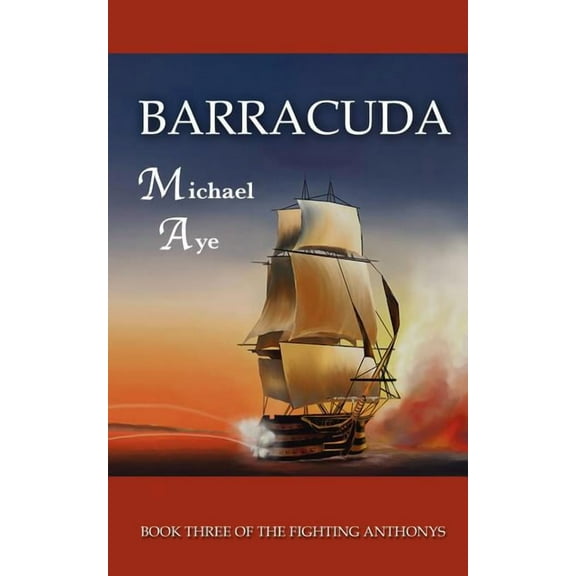 Barracuda: The Fighting Anthonys, Book 3 (Paperback)