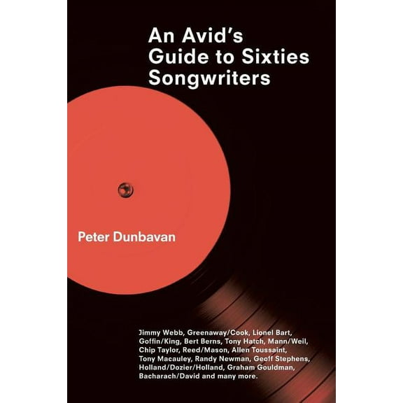An Avid's Guide to Sixties Songwriters, (Paperback)