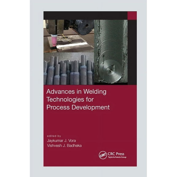 Advances in Welding Technologies for Process Development, (Paperback)