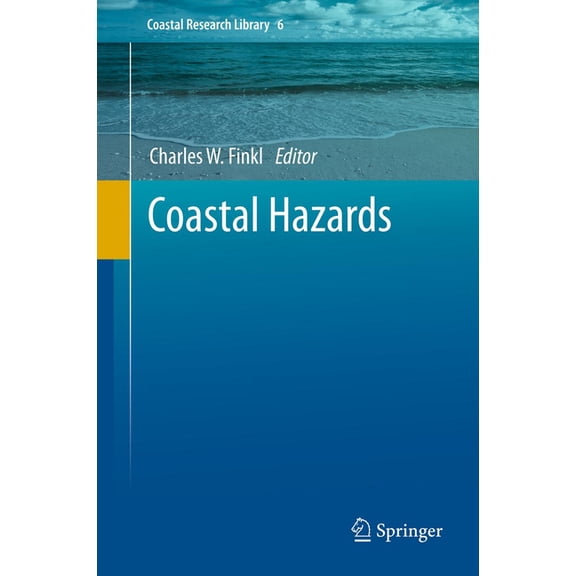 Coastal Research Library Coastal Hazards, Book 6, (Hardcover)