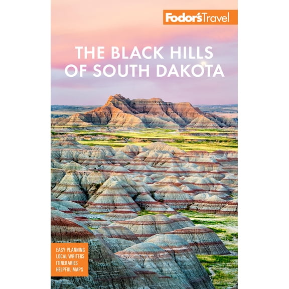 Pre-Owned Fodor's the Black Hills of South Dakota: With Mount Rushmore and Badlands National Park (Paperback) 1640974539 9781640974531