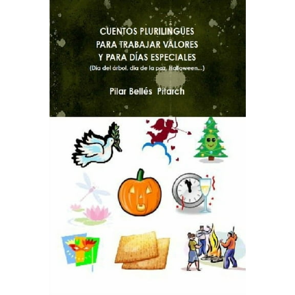 Cuentos Plurilingües Para Trabajar Valores Y Para Días Especiales (Paperback)