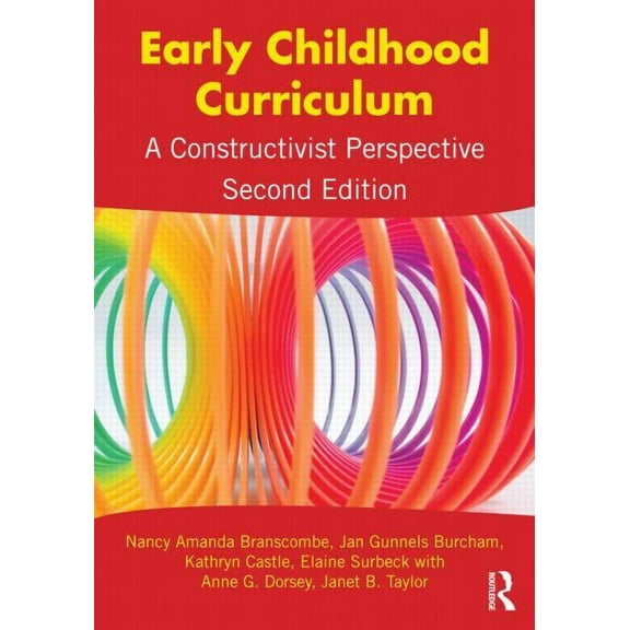 Early Childhood Curriculum: A Constructivist Perspective, (Paperback)
