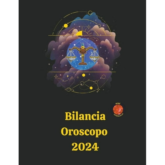 Bilancia Oroscopo 2024, (Paperback)