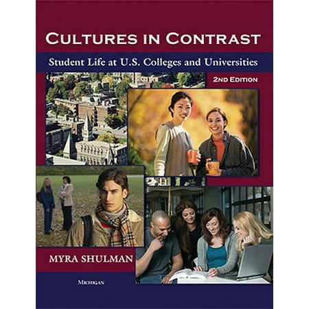Cultures in Contrast, 2nd Edition : Student Life at U.S. Colleges and
