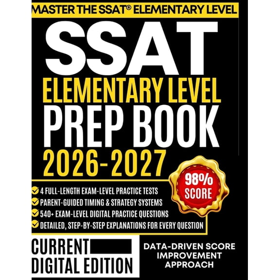 SSAT Elementary Level Prep Book 2026-2027: For Grades 3-4: Parent-Guided Strategies, 540 Original Questions, Timing Syst, (Paperback)