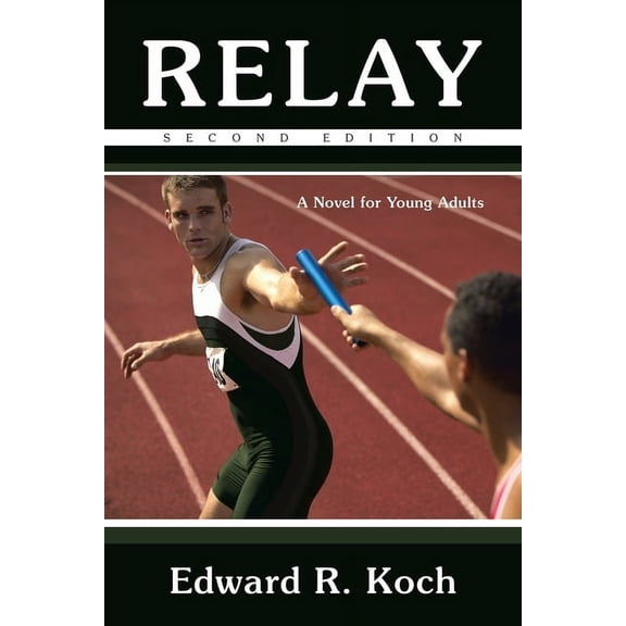 Relay: A Novel for Young Adults, (Paperback)