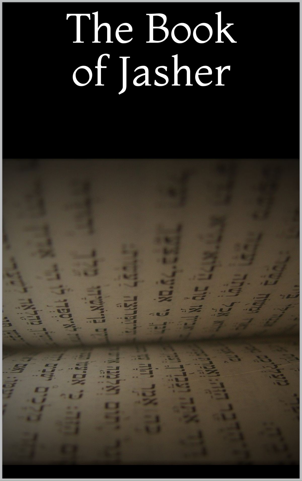 Is There A Book Of Jasher In The Bible The Book of Jasher Chapters