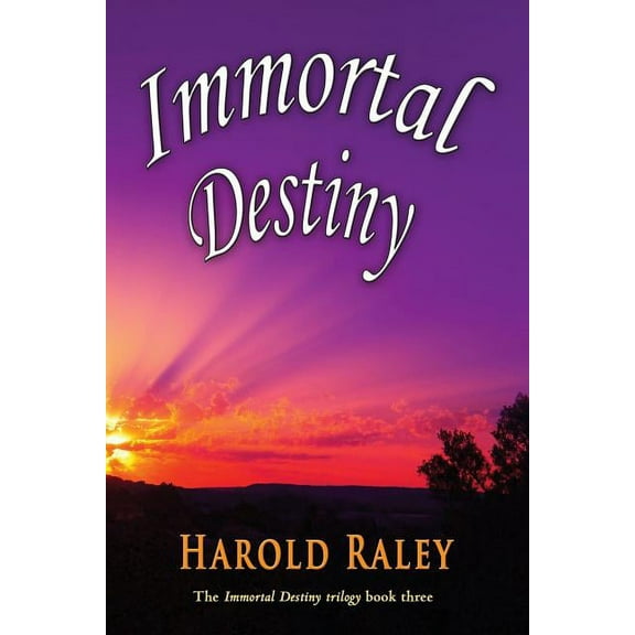 Immortal Destiny Trilogy Immortal Destiny, Book 3, (Paperback)
