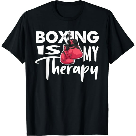 men and women can wear，Boxing is my Therapy Funny Boxing Quote Gym Fighter Gloves T-Shirt