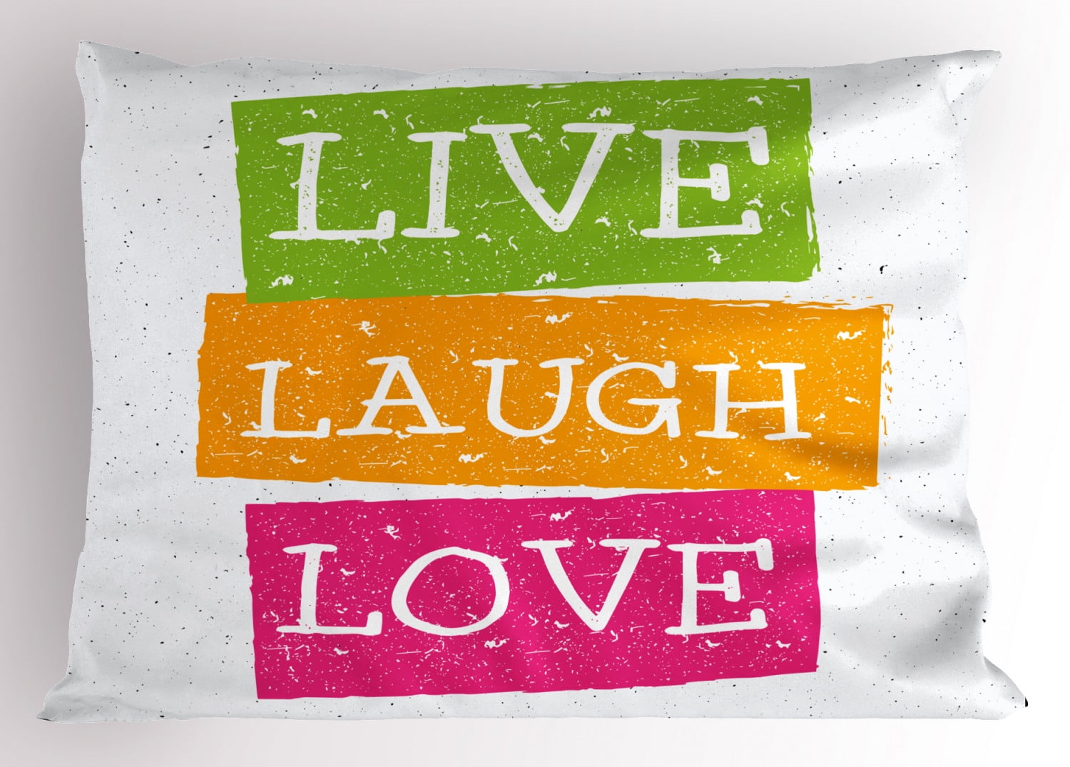 Live Laugh Love Pillow Sham Lifestyle Message in Vibrant Tones Joyful