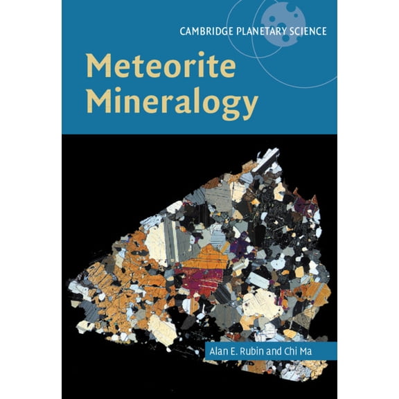 Cambridge Planetary Science Meteorite Mineralogy, Book 26, (Hardcover)
