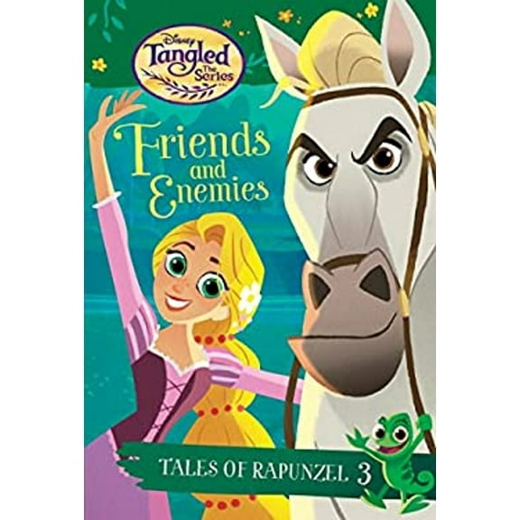 Pre-Owned Tales of Rapunzel #3: Friends and Enemies (Disney Tangled the Series) (Paperback) 0736438300 9780736438308