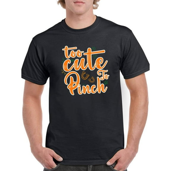 Too Cute To Pinch T-Shirt Men -Image by Shutterstock, Male Large