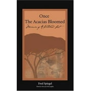Angle View: Once the Acacias Bloomed, Used [Paperback]