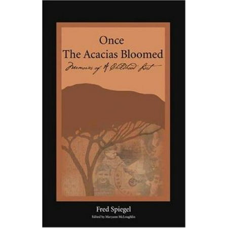 Once the Acacias Bloomed, Used [Paperback]