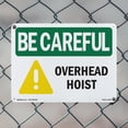 thumbnail image 4 of Overhead Hoist OSHA Be Careful Aluminum Sign 24 Inch x 18 Inch - 5 Pack, 4 of 8