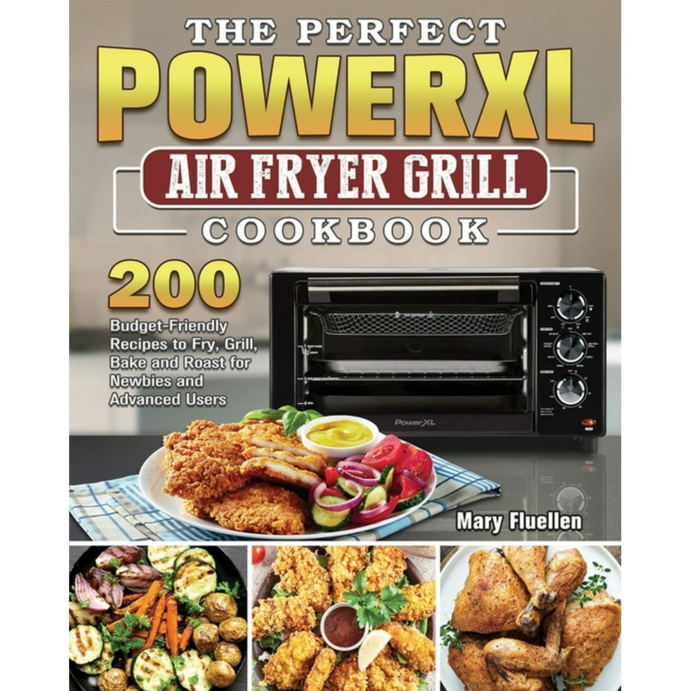 The Perfect Power Xl Air Fryer Grill Cookbook (Paperback)