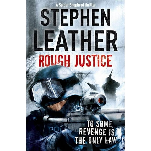 Spider Shepherd Thrillers Rough Justice, (Paperback)