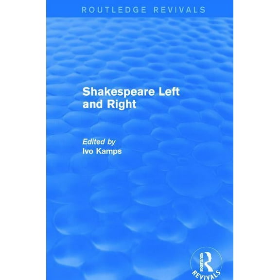 Routledge Revivals Shakespeare Left and Right, (Hardcover)