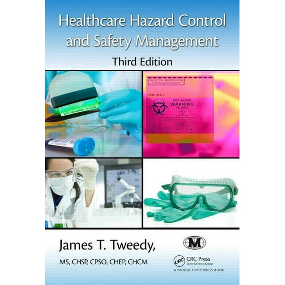 Healthcare Hazard Control and Safety Management (Hardcover)