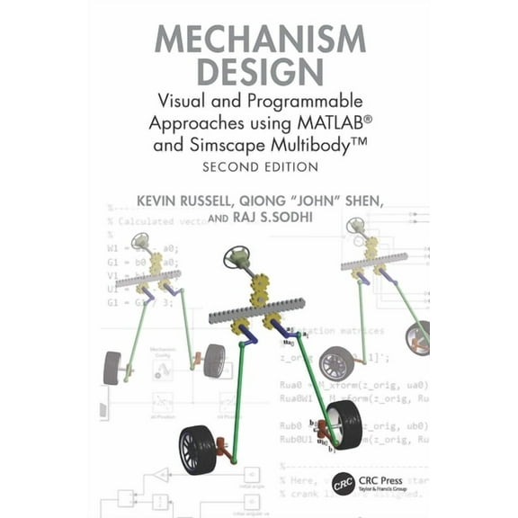 Mechanism Design: Visual and Programmable Approaches using MATLAB(R) and Simscape Multibody(TM), (Hardcover)